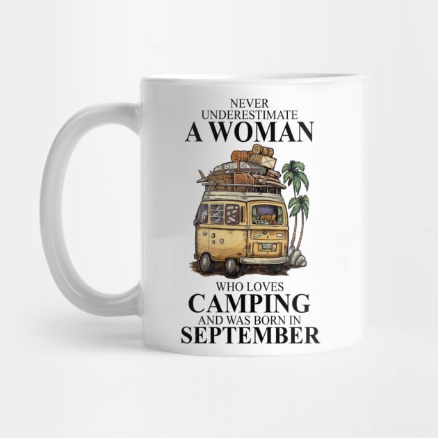 Born In Sptember Never Underestimate A Woman Who Loves Camping by alexanderahmeddm